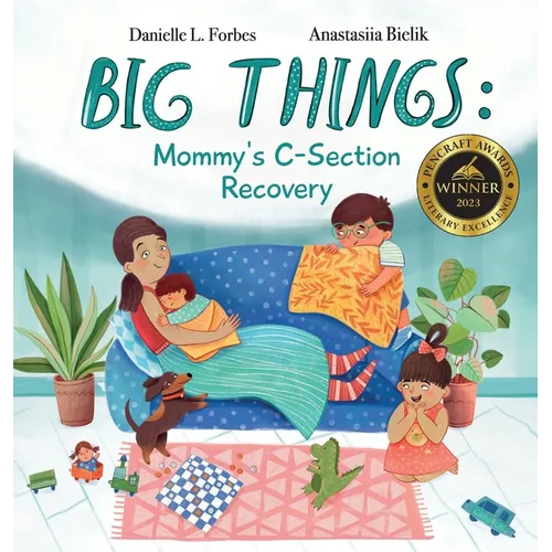 Big Things: Mommy's C-Section Recovery - Hardcover