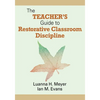 The Teacher′s Guide to Restorative Classroom Discipline - Paperback