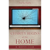 Charity Begins at the Home - Paperback