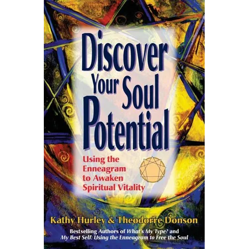 Discover Your Soul Potential: Using the Enneagram to Awaken Spiritual Vitality - Paperback