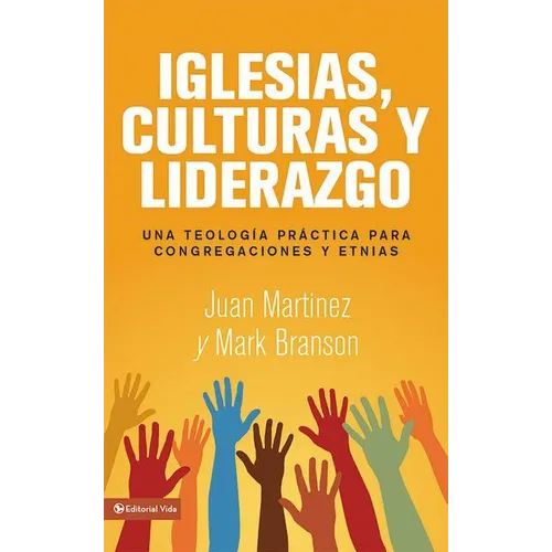 El Iglesias, culturas y liderazgo: Una teolog��a pr��ctica para congregaciones y etnias = Churches, Cultures and Leadershi - Paperback