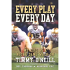 Every Play Every Day: My Life as a Notre Dame Walk-on - Paperback