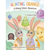 Hunting Orange: A Mixing Colour Adventure - Hardcover