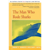 The Man Who Rode Sharks - Paperback