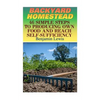 Backyard Homestead: 46 Simple Steps To Producing Own Food And Reach Self-Sufficiency - Paperback
