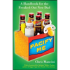 Pacify Me: A Handbook for the Freaked-Out New Dad - Paperback