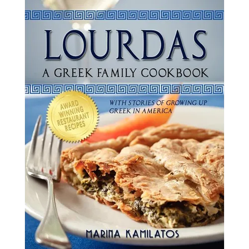 Lourdas: A Greek Family Cookbook - Paperback
