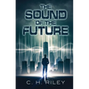 The Sound of the Future - Paperback