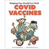 Helping Our World Get Better: Covid Vaccines - Paperback