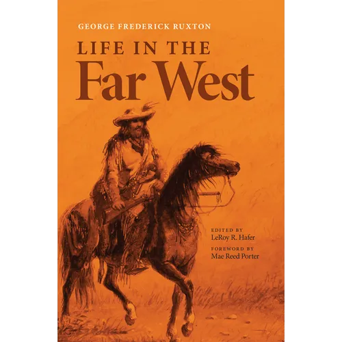 Life in the Far West: Volume 14 - Paperback