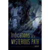 Indications of a Mysterious Path: A Memoir - Paperback