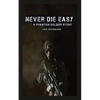 Never Die Easy: A Phantom Solider Story - Paperback