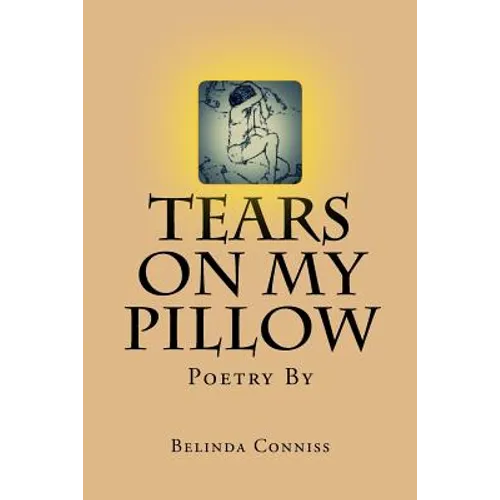 Tears On My Pillow: My thoughts through poetry - Paperback
