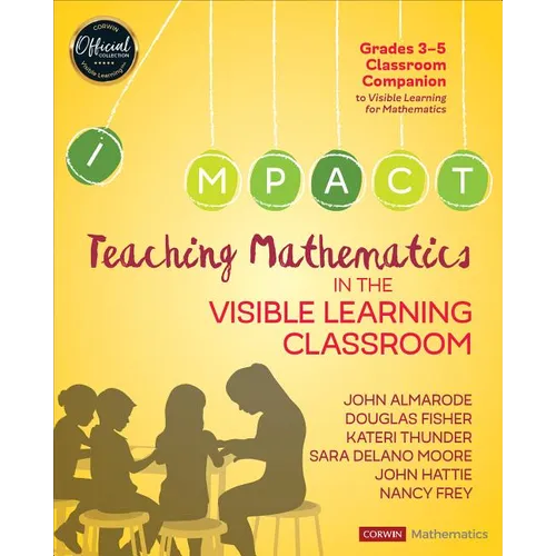 Teaching Mathematics in the Visible Learning Classroom, Grades 3-5 - Paperback