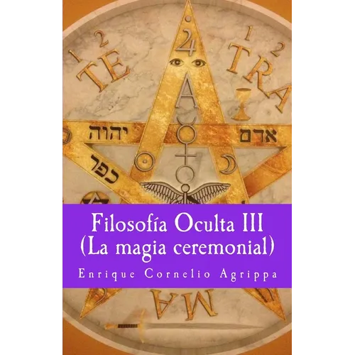 Filosofia Oculta III La magia ceremonial - Paperback