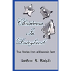 Christmas in Dairyland: True Stories From a Wisconsin Farm - Paperback