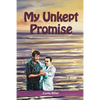 My Unkept Promise - Paperback