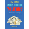 How To Make Money Through Youtube - Paperback