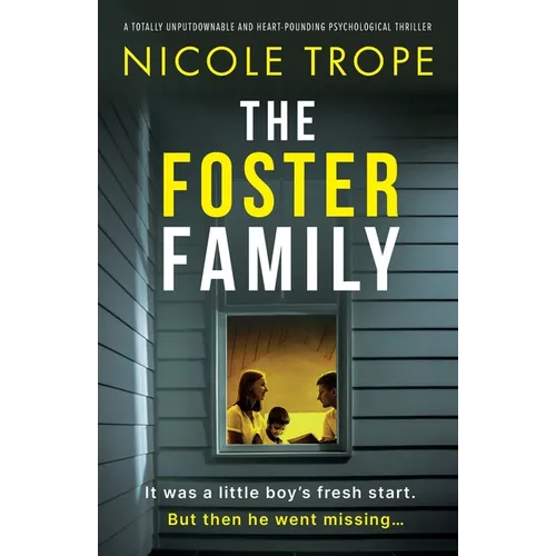 The Foster Family: A totally unputdownable and heart-pounding psychological thriller - Paperback
