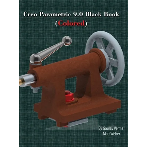 Creo Parametric 9.0 Black Book (Colored) - Hardcover