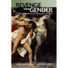 Revenge and Gender in Classical, Medieval, and Renaissance Literature - Paperback