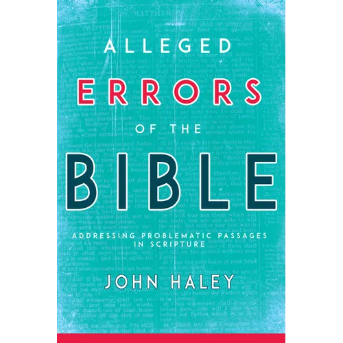 Alleged Errors of the Bible: Addressing Problematic Passages in Scripture - Paperback