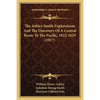 The Ashley-Smith Explorations And The Discovery Of A Central Route To The Pacific, 1822-1829 (1917) - Paperback