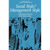 The Social Style/Management Style: Developing Productive Work Relationships - Paperback