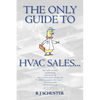 The Only Guide to HVAC Sales... - Paperback