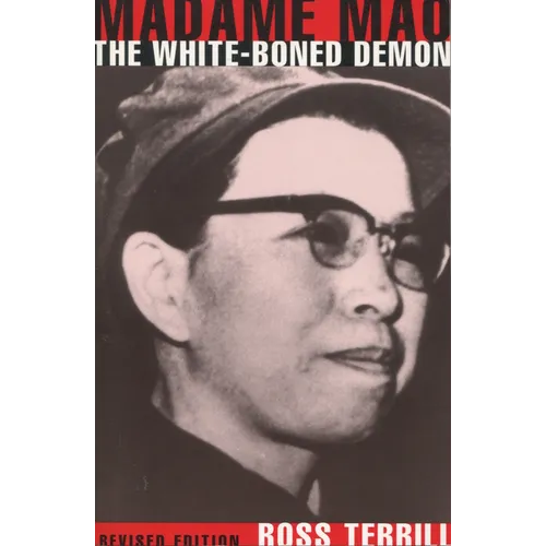 Madame Mao: The White-Boned Demon: Revised Edition - Paperback