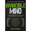 Invincible Mind: The Sports Psychology Tricks You can use to Build an Unbeatable Body and Mind! - Paperback