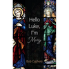 Hello Luke, I'm Mary - Hardcover