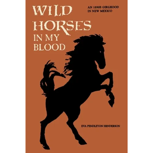 Wild Horses in My Blood - Paperback
