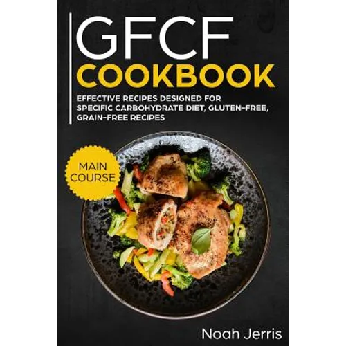 Gfcf Cookbook: Main Course - Paperback