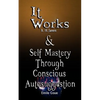 It Works by R. H. Jarrett AND Self Mastery Through Conscious Autosuggestion by Emile Coue - Paperback
