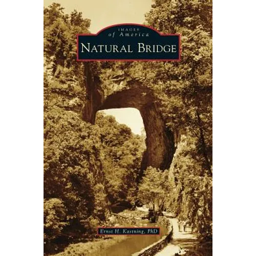 Natural Bridge - Hardcover
