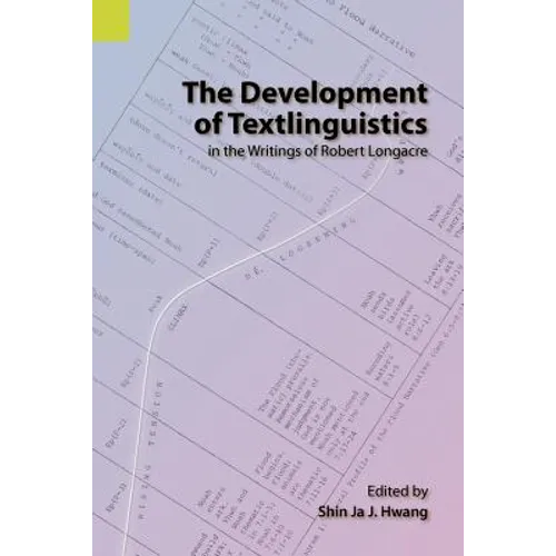 The Development of Textlinguistics in the Writings of Robert Longacre - Paperback
