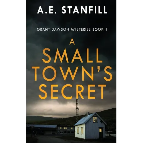 A Small Town's Secret - Hardcover