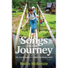 Songs on the Journey: Life, love and laughter in a Bible translation project - Paperback