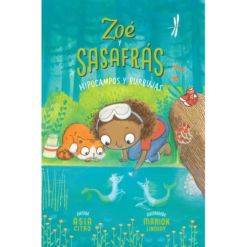 Hipocampos Y Burbujas: Zoé Y Sasafrás #3 - Paperback