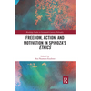Freedom, Action, and Motivation in Spinoza's "Ethics" - Paperback