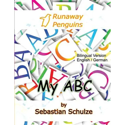 My ABC - Bilingual: English / German: Learning the 26 letter alphabet, with pronounciation in English and German and cut out cards - Paperback