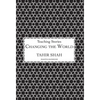 Changing the World - Hardcover
