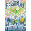 The Legend of Brightblade: A Graphic Novel - Hardcover