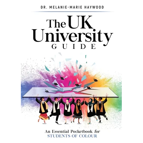 The UK University Guide: An essential pocketbook for students of colour - Paperback
