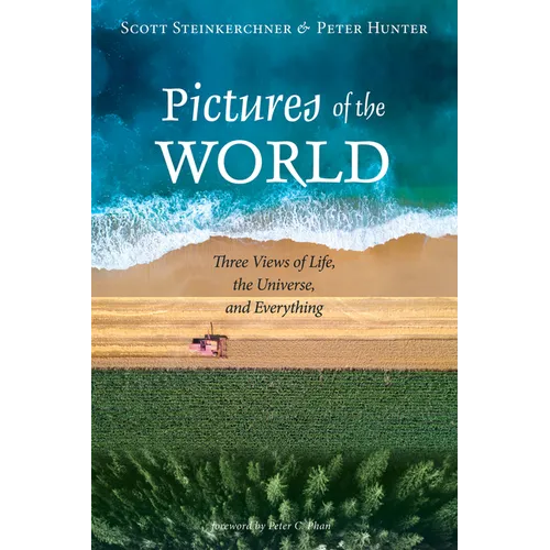 Pictures of the World: Three Views of Life, the Universe, and Everything - Paperback