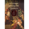 A Lenape Among the Quakers: The Life of Hannah Freeman - Paperback
