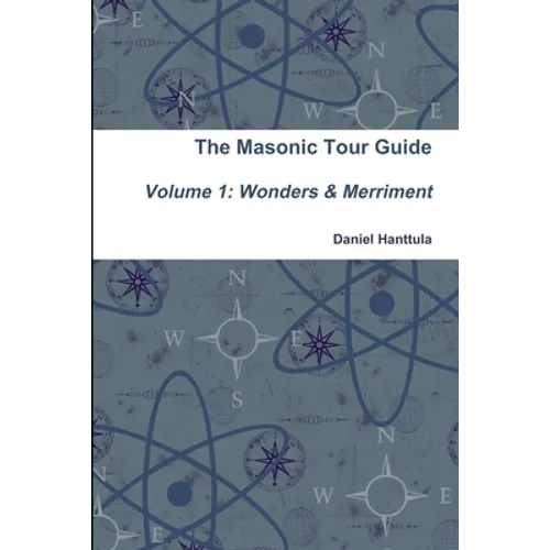 Masonic Tour Guide - Volume 1 (Paperback) - Paperback