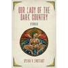 Our Lady of the Dark Country - Paperback