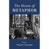 The House of Metaphor: Poems - Paperback